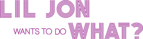 Lil Jon Wants to Do What? logo