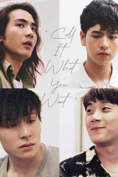 Call It What You Want dizi afişi