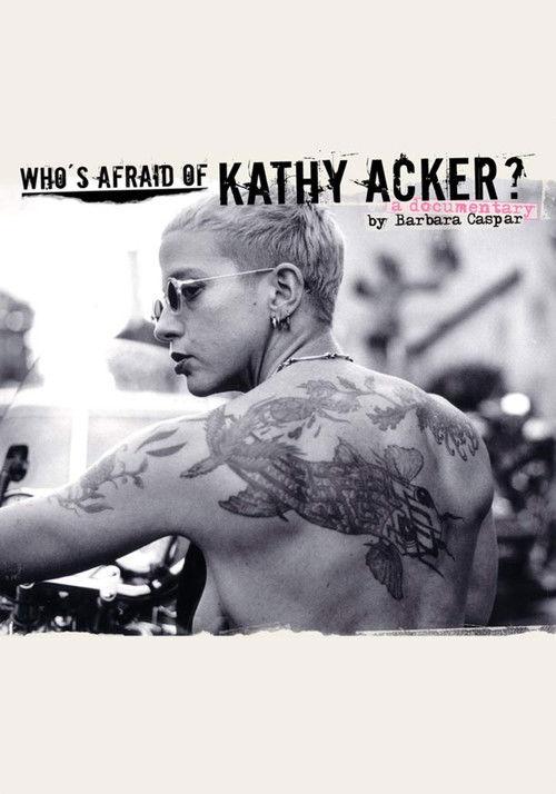 Who's Afraid of Kathy Acker? film afişi