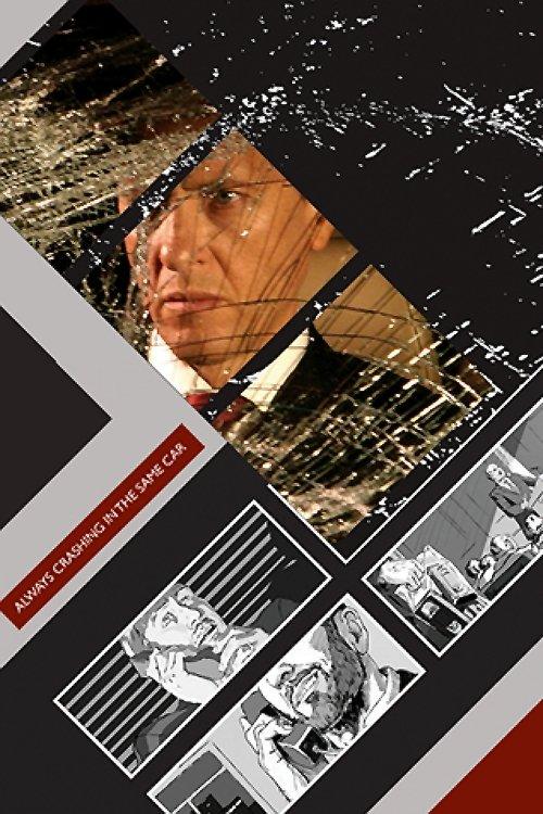 Always Crashing in the Same Car film afişi