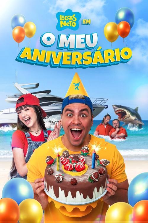 Luccas Neto em: O Meu Aniversário film afişi