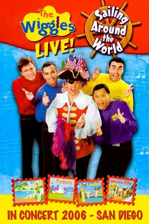 The Wiggles Live in Concert 2006: Sailing Around the World film afişi