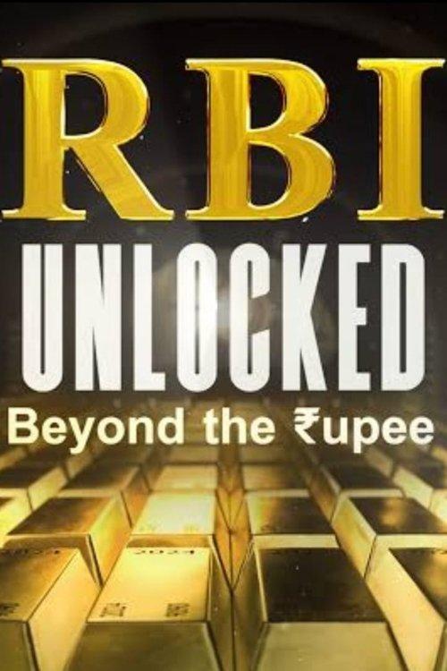 RBI Unlocked: Beyond the Rupee dizi afişi