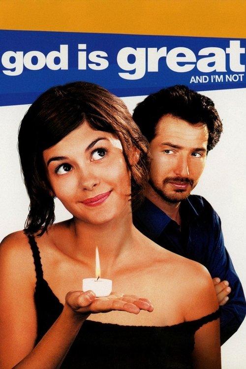 God Is Great and I'm Not film afişi