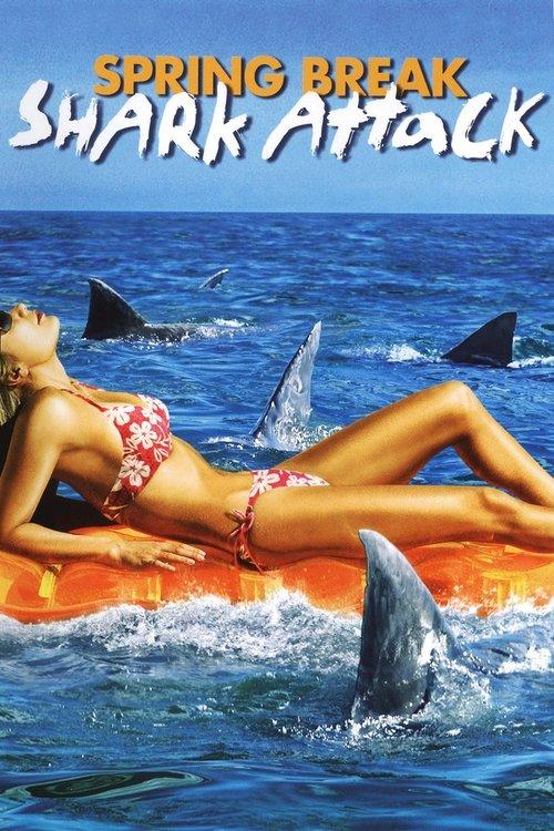 Spring Break Shark Attack film afişi
