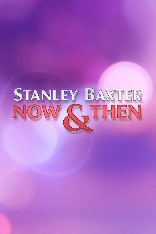 Stanley Baxter: Now and Then film afişi