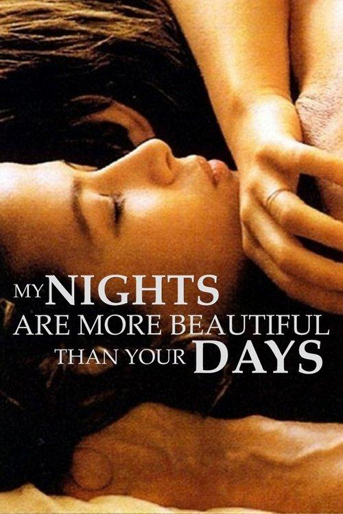 My Nights Are More Beautiful Than Your Days film afişi