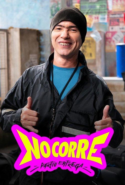 No Corre: Partiu Entrega dizi afişi