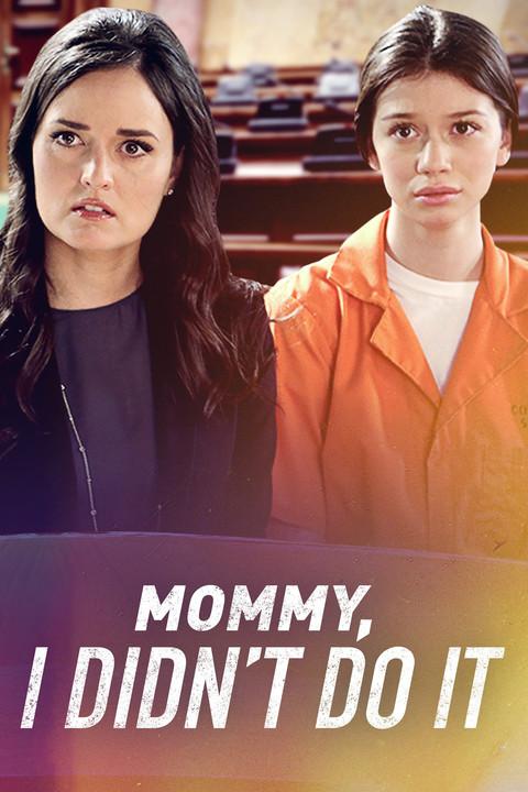 Mommy I Didn't Do It film afişi