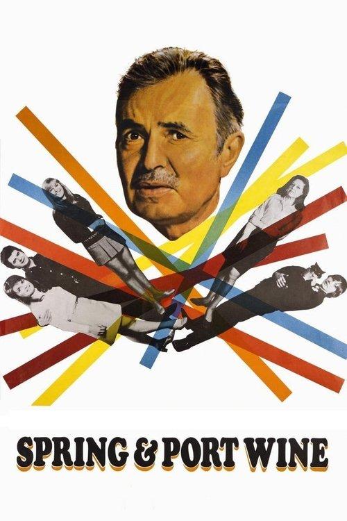 Spring and Port Wine film afişi