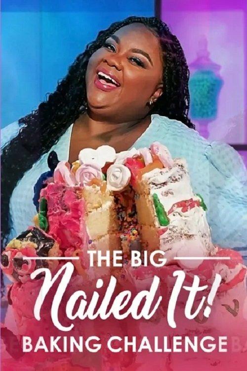 The Big Nailed It Baking Challenge dizi afişi