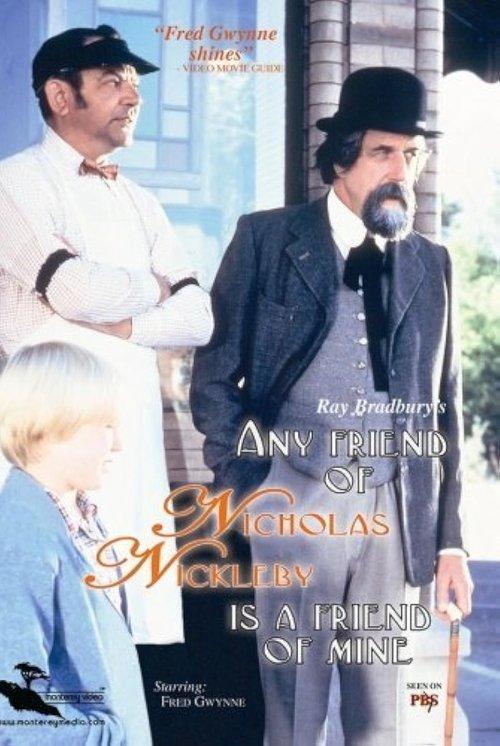 Any Friend of Nicholas Nickleby Is a Friend of Mine film afişi