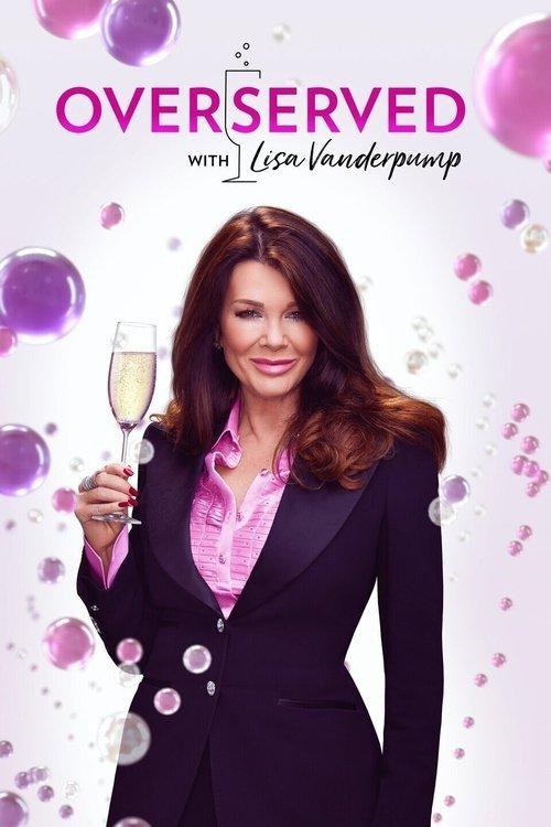 Overserved with Lisa Vanderpump dizi afişi
