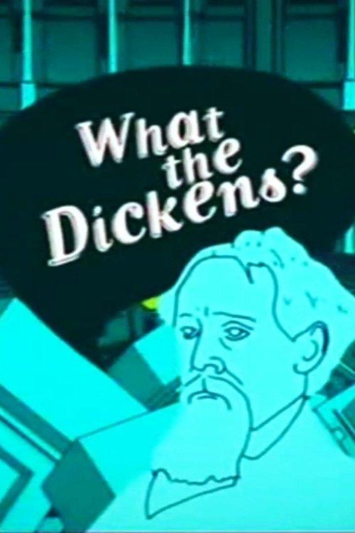 What the Dickens? dizi afişi