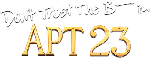 Don't Trust the B---- in Apartment 23 logo