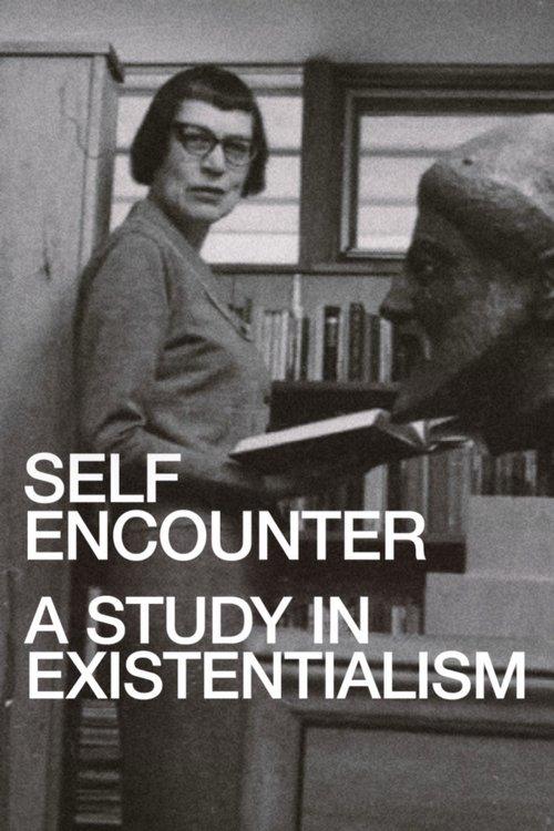 Self-Encounter: A Study in Existentialism dizi afişi