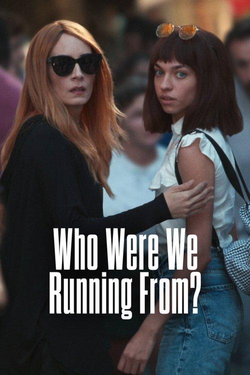 Who Were We Running From? dizi afişi