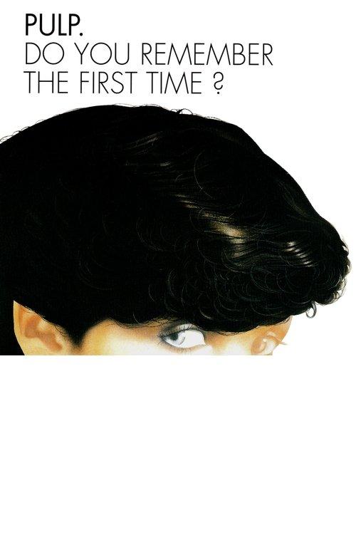 Do You Remember the First Time? film afişi