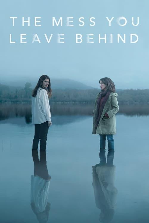 The Mess You Leave Behind dizi afişi