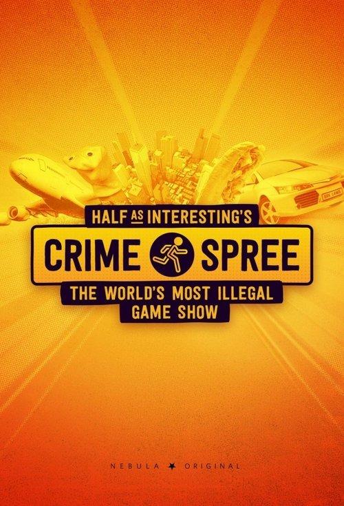 Half as Interesting’s Crime Spree dizi afişi
