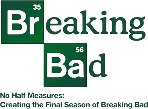 No Half Measures: Creating the Final Season of Breaking Bad logo
