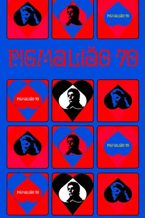 Pigmalião 70 dizi afişi