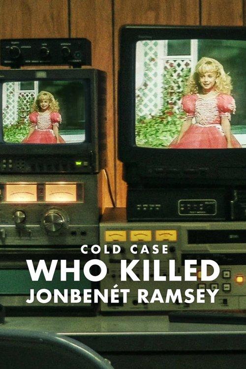 Cold Case: Who Killed JonBenét Ramsey dizi afişi