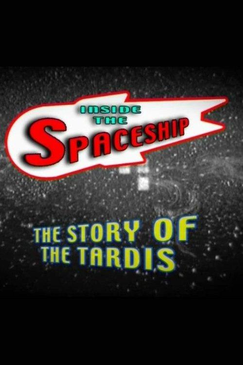 Inside the Spaceship: The Story of the TARDIS film afişi