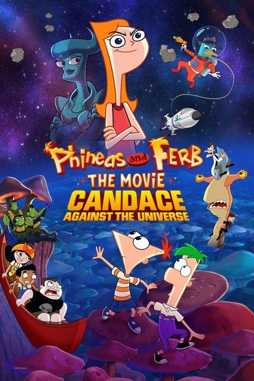 Phineas and Ferb the Movie: Candace Against the Universe film afişi