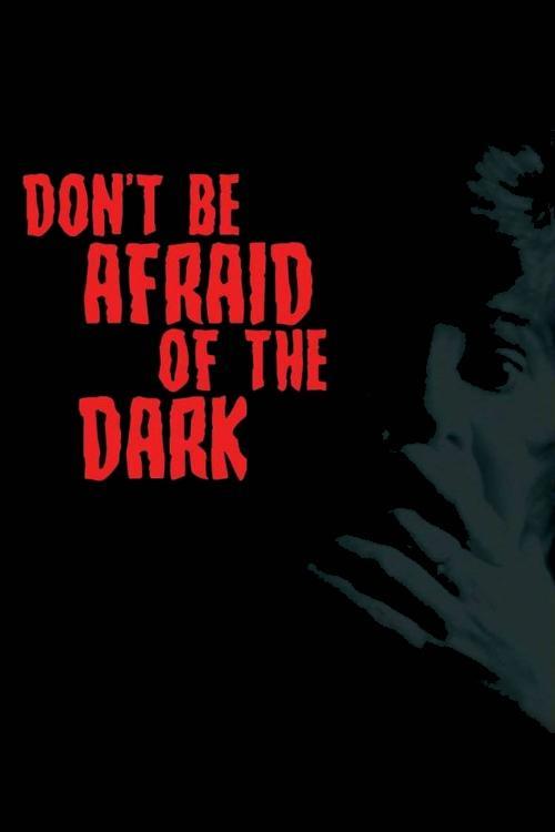 Don't Be Afraid of the Dark film afişi