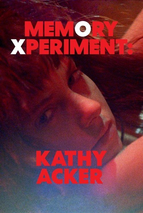 Memory Xperiment: Kathy Acker film afişi