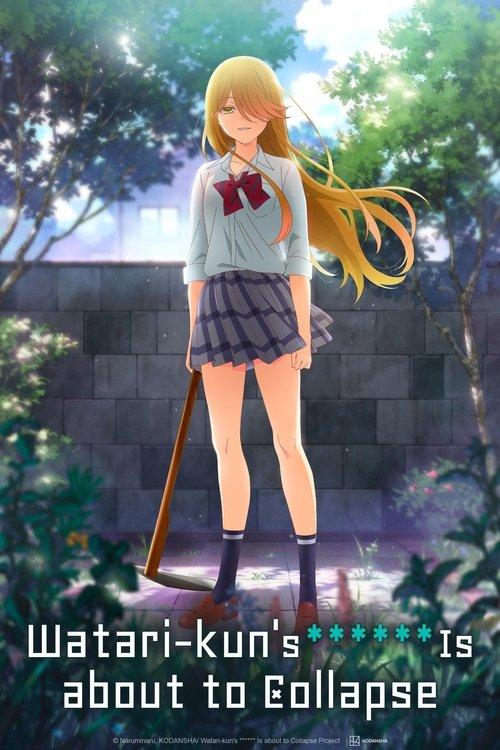 Watari-kun's ****** Is About to Collapse dizi afişi