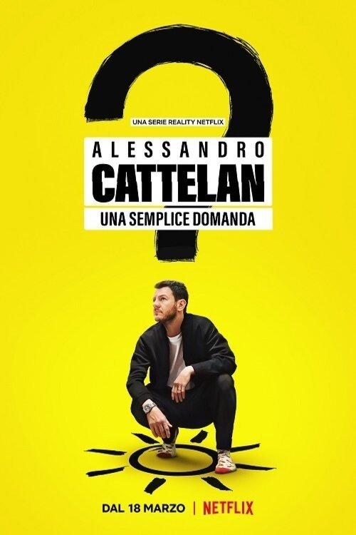 Alessandro Cattelan: One Simple Question dizi afişi