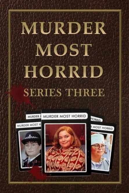 Murder Most Horrid Sezon 3