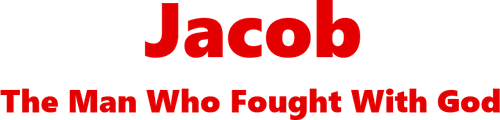 Jacob: The Man Who Fought with God logo