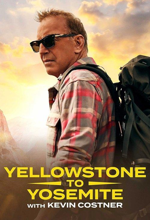 Yellowstone to Yosemite with Kevin Costner Sezon 1