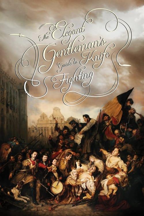 The Elegant Gentleman's Guide to Knife Fighting dizi afişi