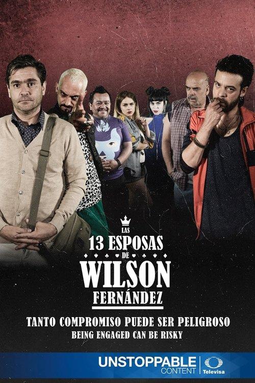 Las 13 esposas de Wilson Fernández dizi afişi