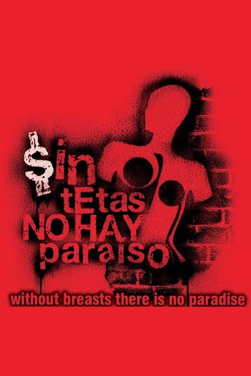 Without Breast There Is No Paradise dizi afişi