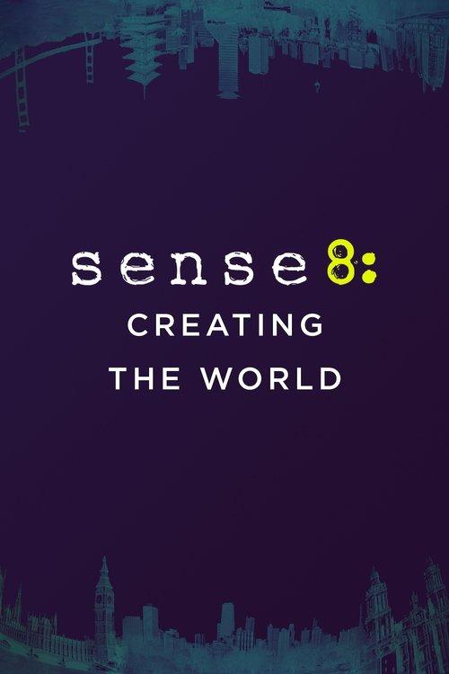 Sense8: Creating the World film afişi