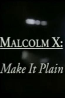 Malcolm X: Make It Plain film afişi