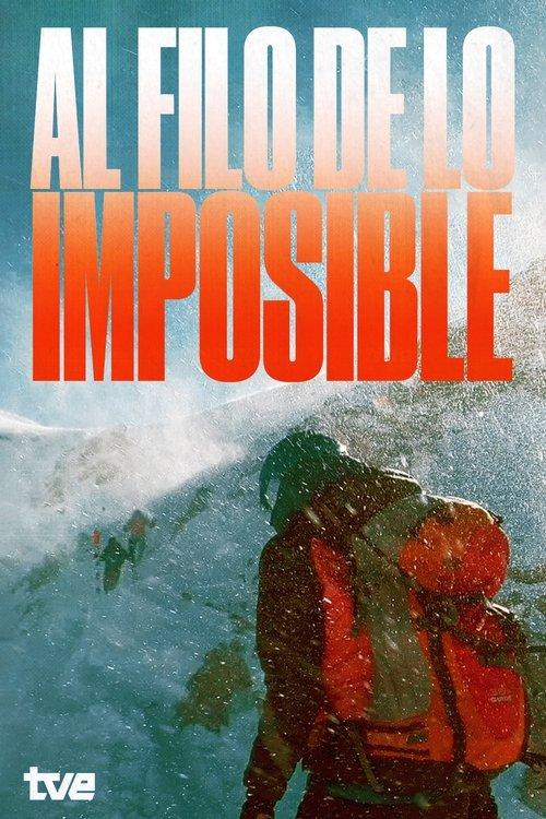 Al Filo De Lo Imposible dizi afişi