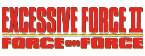 Excessive Force II: Force on Force logo