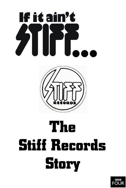If It Ain't Stiff: The Stiff Records Story film afişi