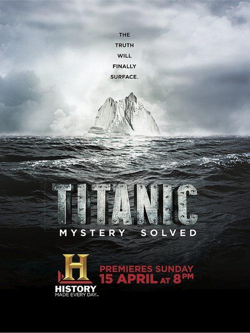 Titanic at 100: Mystery Solved film afişi