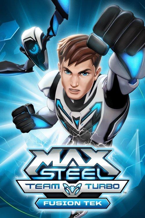 Max Steel Team Turbo: Fusion Tek film afişi