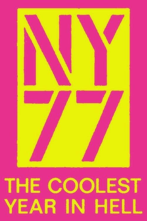 NY77: The Coolest Year in Hell film afişi
