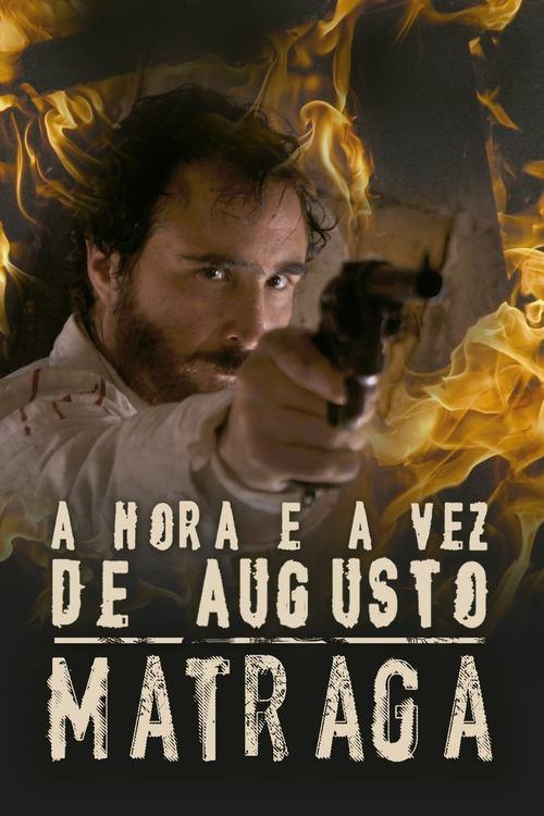 The Time and Turn of Augusto Matraga film afişi