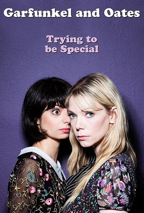 Garfunkel and Oates: Trying to be Special film afişi
