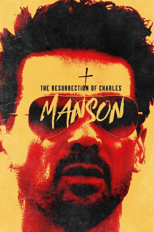 The Resurrection of Charles Manson film afişi
